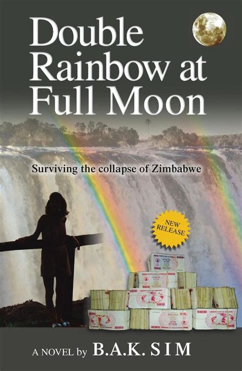 double rainbow at full moon surviving the collapse of zimbabwe Doc
